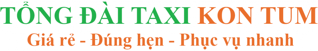 Tổng Đài Taxi Kon Tum